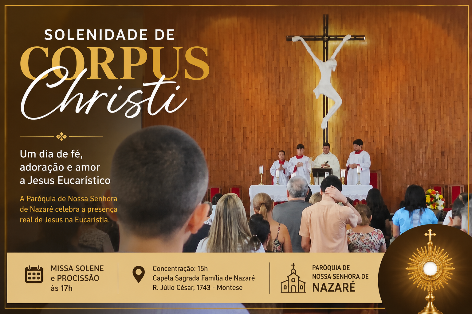 Foto Arte: Thesco Duarte (Solenidade de Corpus Christi Paroquia de Nossa Senhora de Nazaré – Montese. Celebração das 8h celebrada pelo Pe Valdomiro)