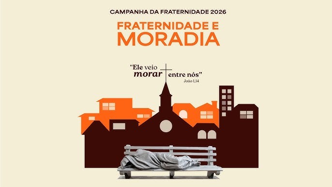 Fraternidade e Moradia: um chamado à dignidade humana no Brasil
