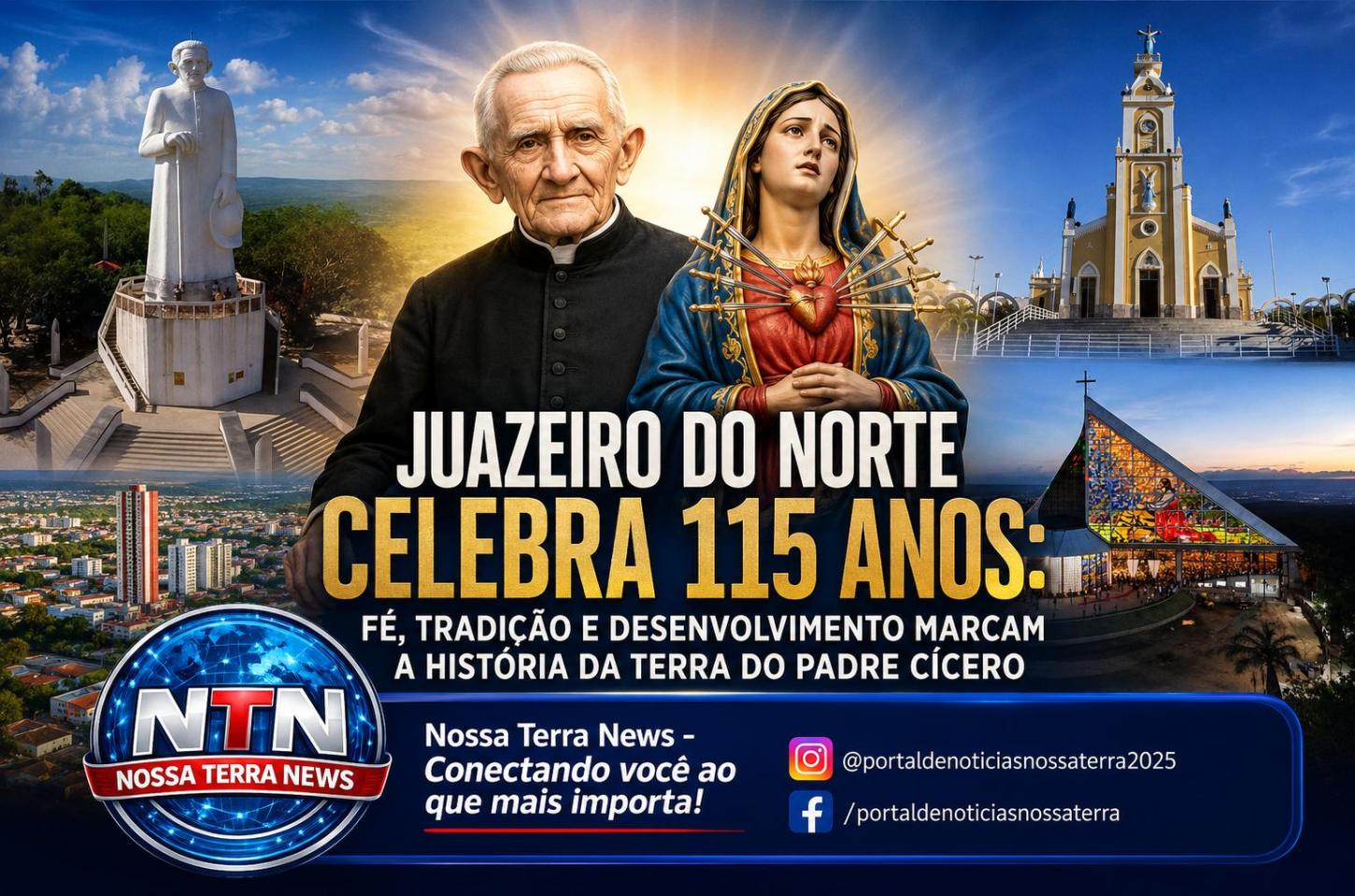 Juazeiro do Norte celebra 115 anos: fé, tradição e desenvolvimento na terra do Padre Cícero