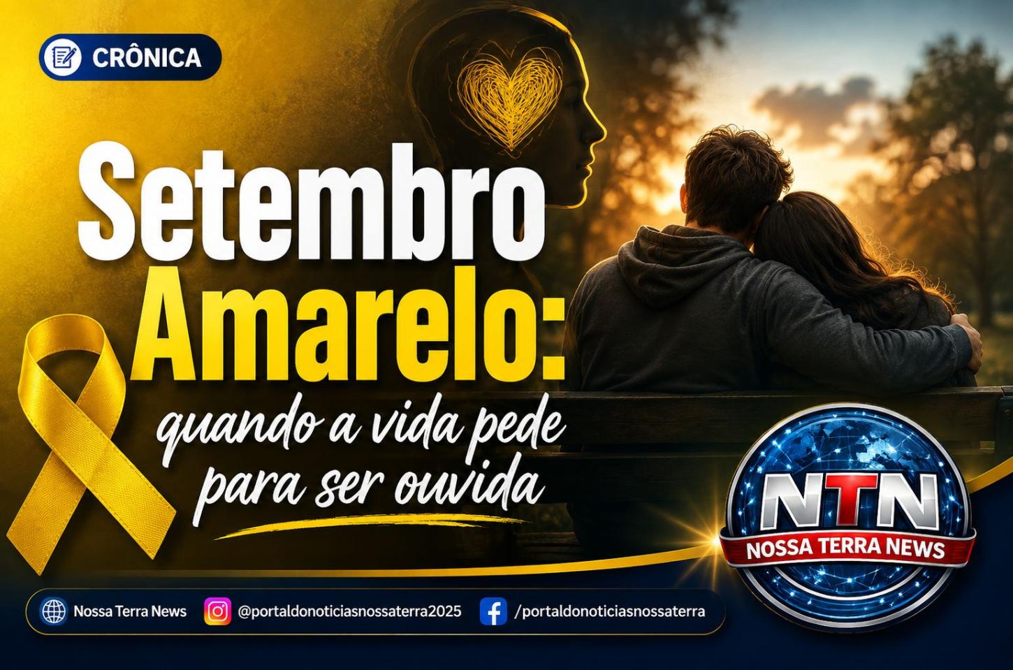 Setembro Amarelo: quando a vida pede para ser ouvida